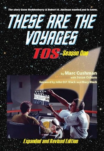 Marc Cushman: These Are the Voyages: TOS: Season One (Hardcover, 2013, Jacob Brown Media Group)