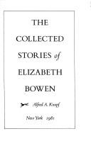 Elizabeth Bowen: The collected stories of Elizabeth Bowen (1981, Knopf)