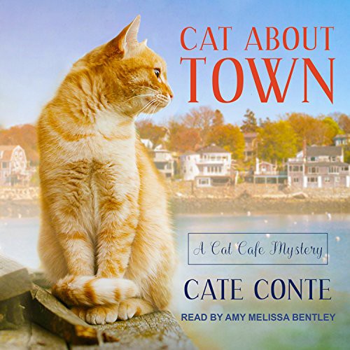 Cate Conte, Amy Melissa Bentley: Cat About Town (AudiobookFormat, 2017, Tantor Audio)