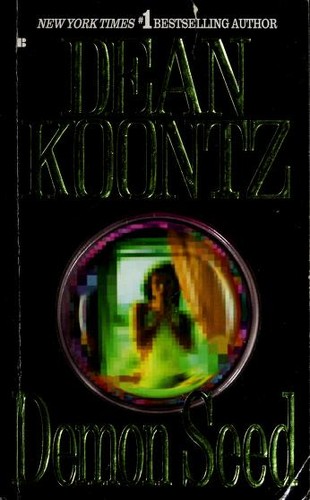 Dean R. Koontz: Demon Seed (1997, Berkley Books)