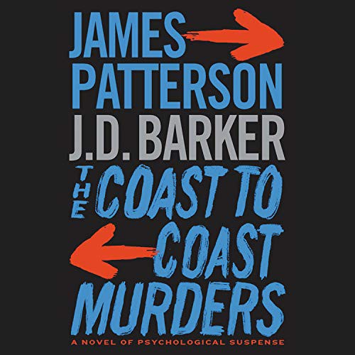 James Patterson, J. D. Barker: The Coast-to-Coast Murders (AudiobookFormat, 2020, Hachette Audio)