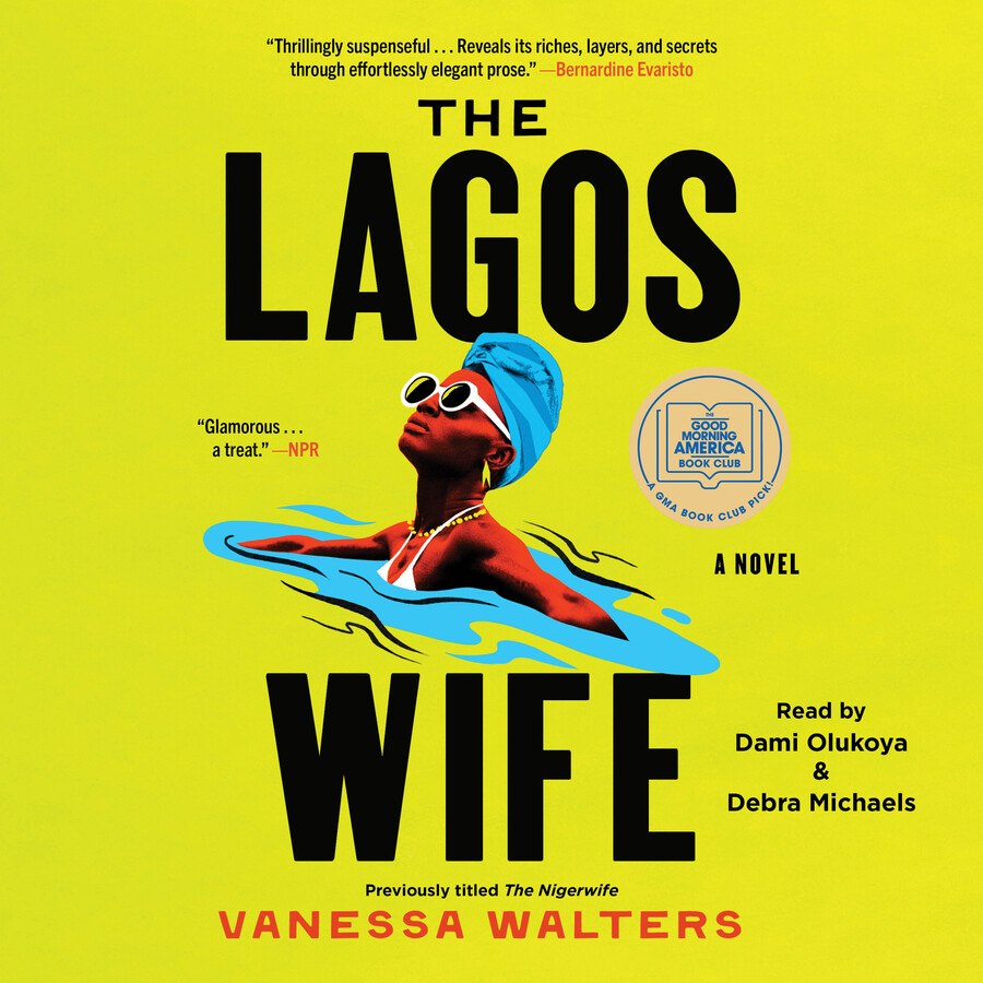 Vanessa Walters: The Lagos Wife (AudiobookFormat, 2023, Simon & Schuster Audio)