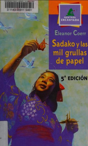 Eleanor Coerr: Sadako y las mil grullas de papel (Paperback, Spanish language, 2006, Everest)