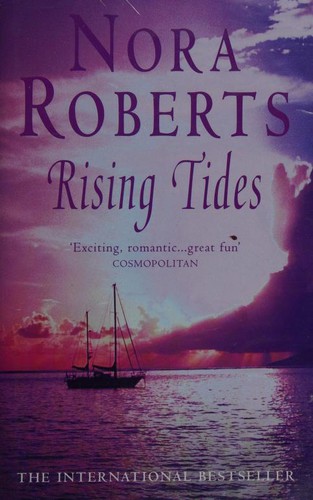 Nora Roberts: Rising Tides (Hardcover, 2002, Piatkus Books)