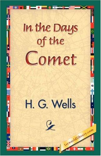 H. G. Wells: In the Days of the Comet (Hardcover, 2007, 1st World Library - Literary Society)