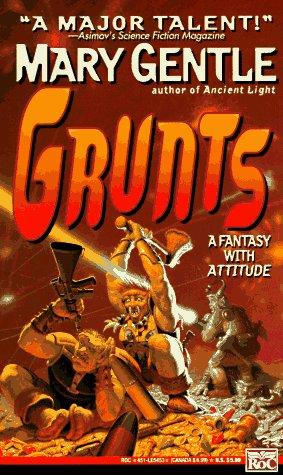 Mary Gentle: Grunts! (1995, Roc)