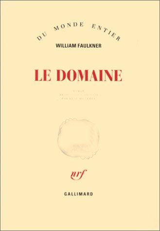 William Faulkner: Le Domaine (Paperback, French language, La Pléaide Gallimard)