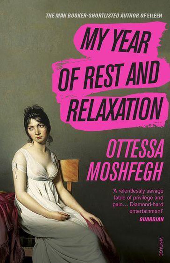 My Year of Rest and Relaxation (2019, Penguin Random House)