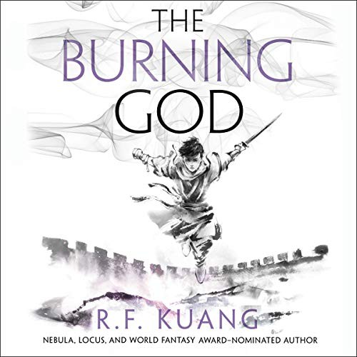 The Burning God (AudiobookFormat, 2020, HarperCollins B and Blackstone Publishing, Harpercollins)