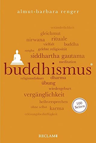 Almut-Barbara Renger: Buddhismus. 100 Seiten (EBook, Reclam Verlag)