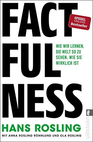 Hans Rosling, Ola Rosling, Anna Rosling Rönnlund: Factfulness (Paperback, German language, 2019, Ullstein Verlag)