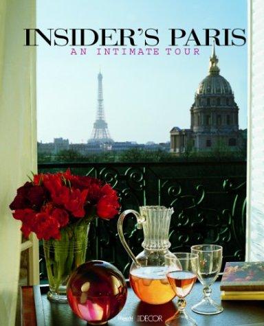 Insider's Paris (Hardcover, 2003, Filipacchi)