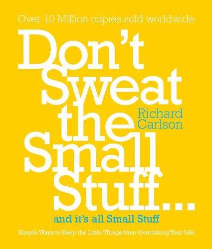 Richard Carlson, Richard Carlson: Dont Sweat the Small Stuff and Its Uk (Paperback, 1998, Hodder Stoughton Ltd(england)