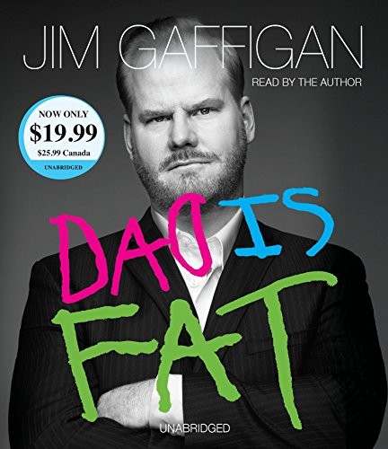 Jim Gaffigan: Dad Is Fat (AudiobookFormat, 2017, Random House Audio)