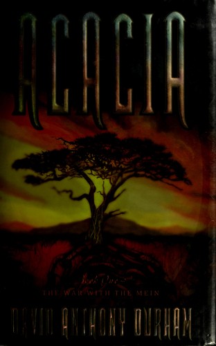 Acacia. (2007, Doubleday)
