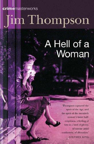 Jim Thompson: A Hell of a Woman (Paperback, 2005, Orion mass market paperback, Orion Publishing Group, Limited)