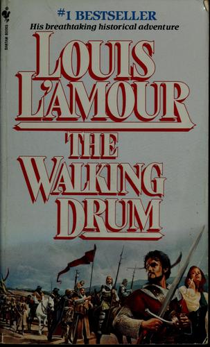 Louis L'Amour: The walking drum (1984, Bantam Books)