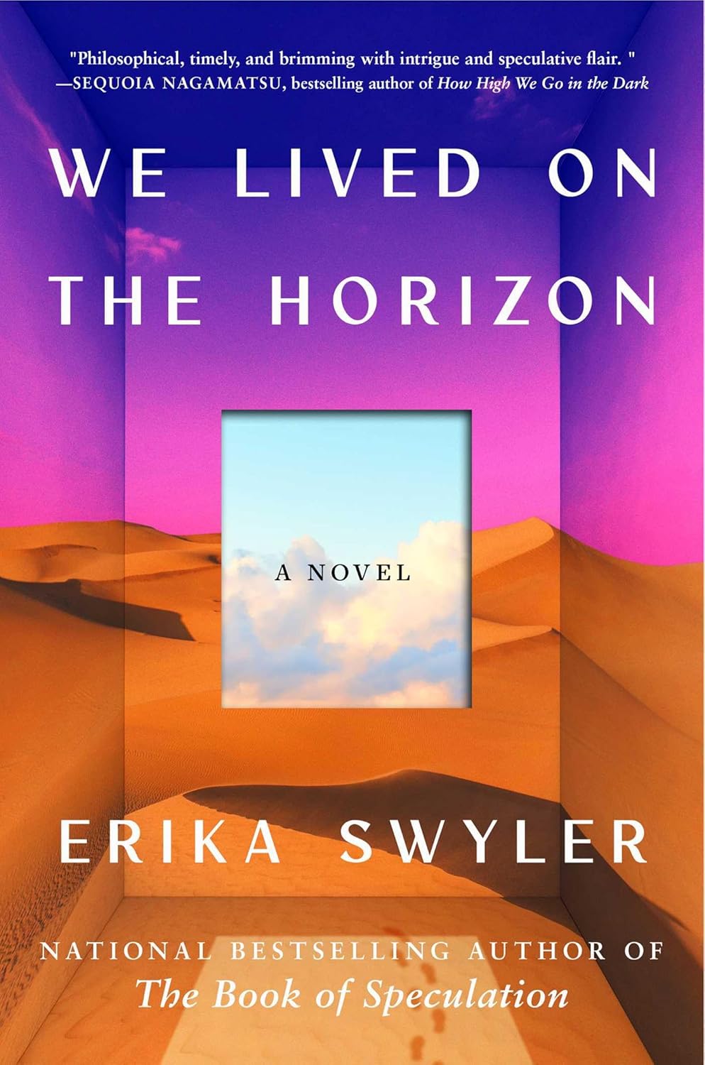 Erika Swyler: We Lived on the Horizon (2025, Atria Books)