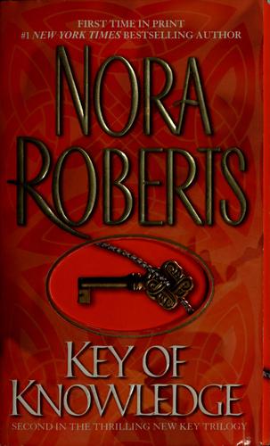 Nora Roberts: Key of knowledge (2003, Jove Books)