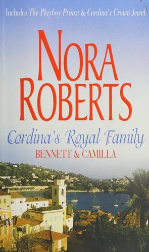 Nora Roberts: Bennett and Camilla (2007, Harlequin Mills & Boon, Limited)