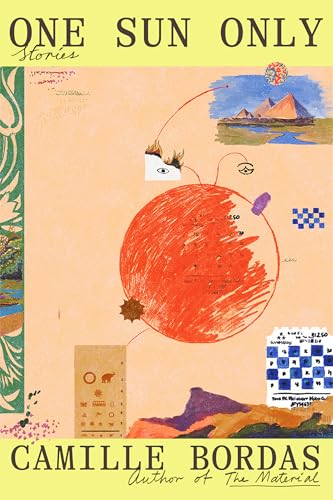 Camille Bordas: One Sun Only (Englsh language, 2026, Random House)