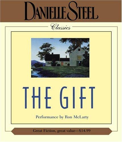 Danielle Steel: The Gift (AudiobookFormat, 2004, Random House Audio)