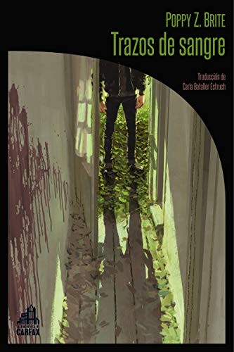 Carla Bataller Estruch, Poppy Z. Brite, Rafael Martín Coronel: Trazos de sangre (Paperback, LA BIBLIOTECA DE CARFAX, La Biblioteca de Carfax)