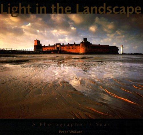 Light in the Landscape (Paperback, 2006, Photographers' Institute Press)