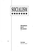 Stephen Eric Bronner: Socialism unbound (1990, Routledge)