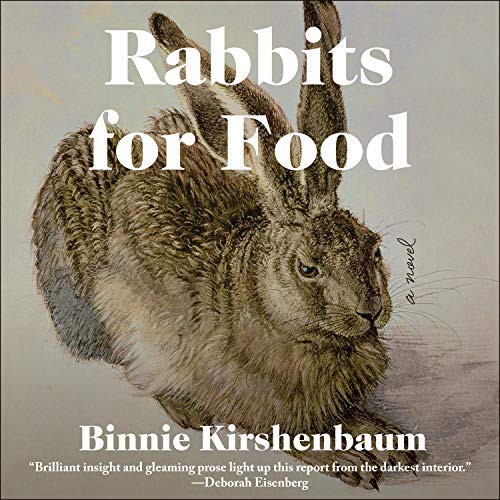 Hillary Huber, Binnie Kirshenbaum: Rabbits For Food (AudiobookFormat, 2019, HighBridge Audio)