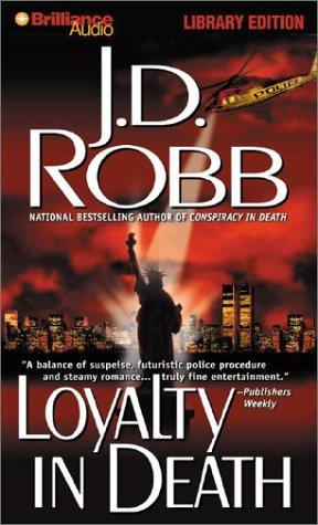 Nora Roberts, Susan Ericksen: Loyalty in Death (AudiobookFormat, 2003, Brilliance Audio)