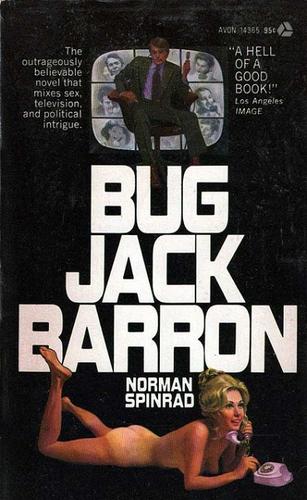 Norman Spinrad: Bug Jack Barron (Paperback, 1973, Avon)