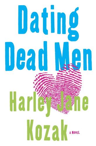 Harley Jane Kozak: Dating Dead Men (EBook, 2004, Knopf Doubleday Publishing Group)