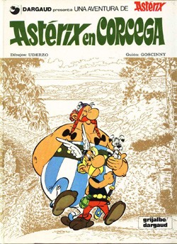 René Goscinny, Albert Uderzo: Astérix en Córcega (Spanish language, 2009, Salvat)