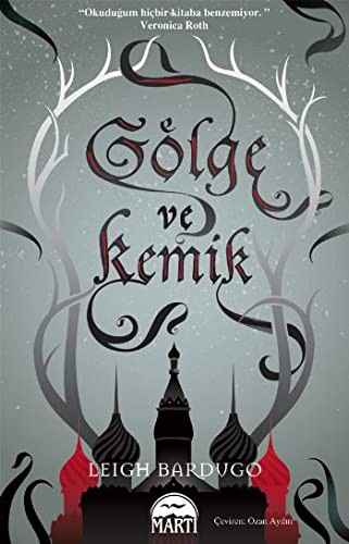 Golge ve Kemik (Paperback, 2013, Marti Yayincilik)