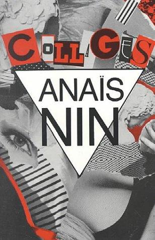 Anaïs Nin: Collages (1991, Swallow Press/Ohio University Press)