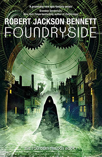 Foundryside (The Founders) (2019, Jo Fletcher Books)