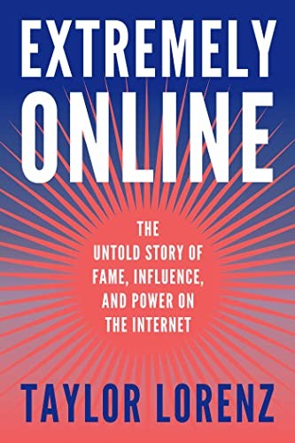 Taylor Lorenz: Extremely Online (Hardcover, 2023, Simon & Schuster)