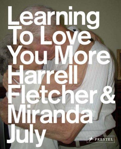 Learning to Love You More (Paperback, 2007, Prestel Publishing, Prestel)