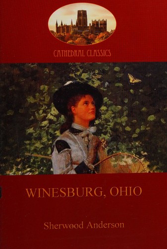 Sherwood Anderson: Winesburg, Ohio (2010, Aziloth Books)