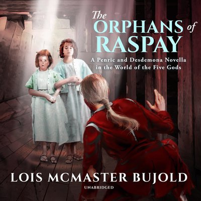 The Orphans of Raspay (AudiobookFormat, 2019, Subterranean Press)