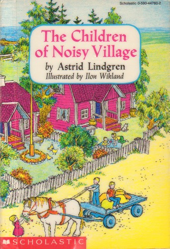 The Children of Noisy Village (Paperback, 1991, Scholastic Inc.)