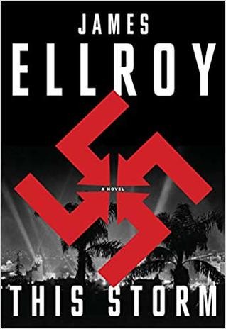 James Ellroy: The Storm (Hardcover, 2019, Alfred A. Knopf)