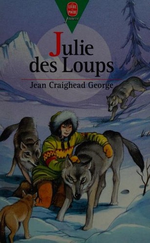 Jean Craighead George: Julie des Loups (French language, 1997, Hachette Jeunesse)