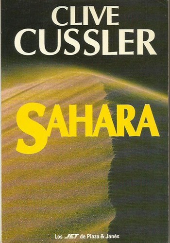 Clive Cussler: Sahara (Paperback, Spanish language, 1996, Plaza & Janés Editores  (Jet))