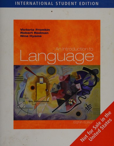 Victoria A. Fromkin: An introduction to language (2007, Thomson/Wadsworth)