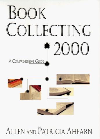 Allen Ahearn: Book collecting 2000 (2000, Putnam)