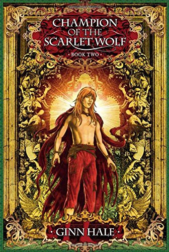 Champion of the Scarlet Wolf Book Two (Paperback, 2015, Blind Eye Books)