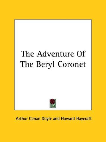 The Adventure of the Beryl Coronet (Paperback, 2005, Kessinger Publishing)