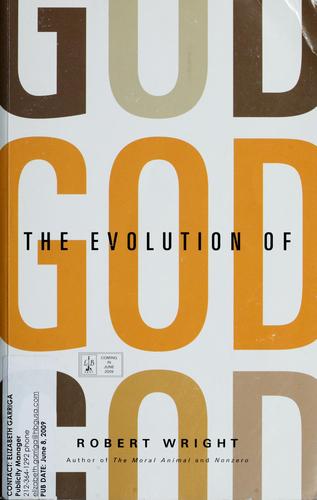 The evolution of God (2009, Little, Brown)